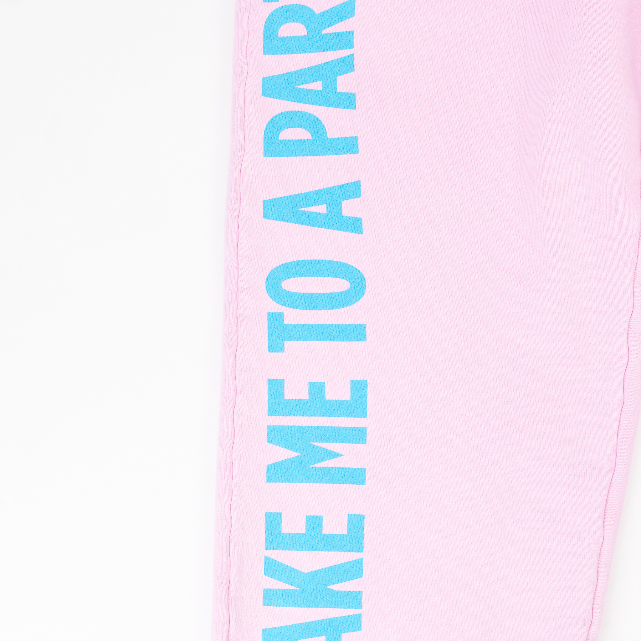 Take Me to a Party Sweatpants