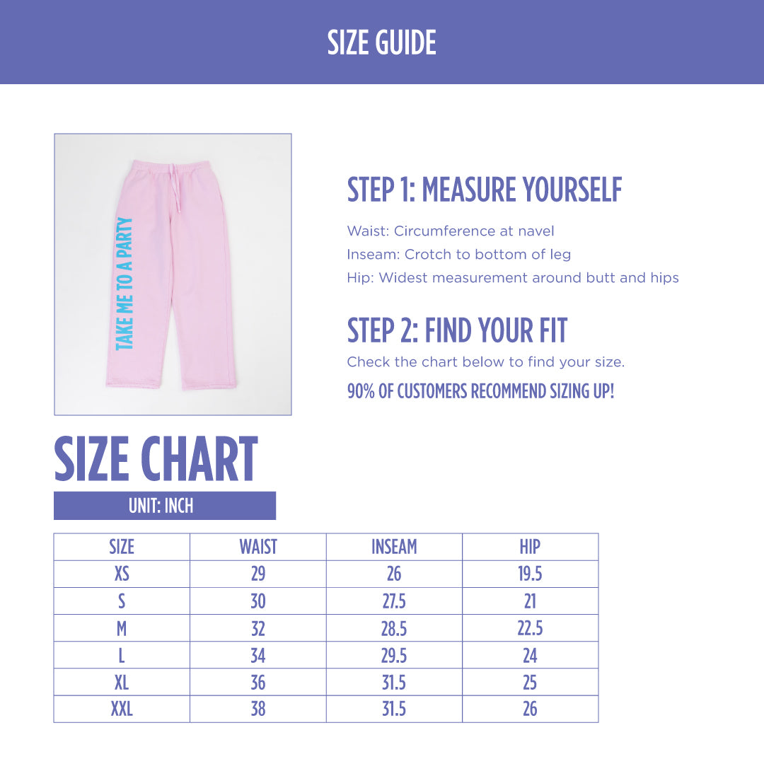 Take Me to a Party Sweatpants